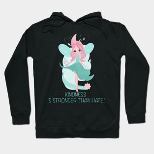 Kindness is stronger than hate kind fairy for kindness Hoodie